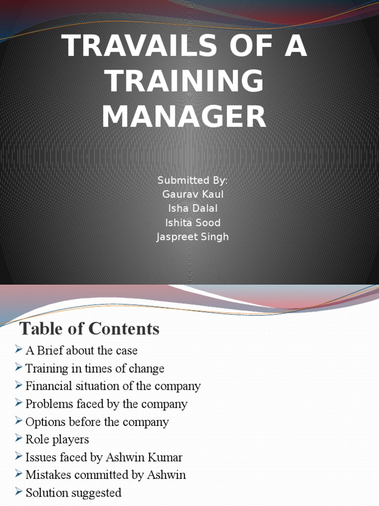 Travails of A Training Manager Submitted By Gaurav Kaul Isha Dalal