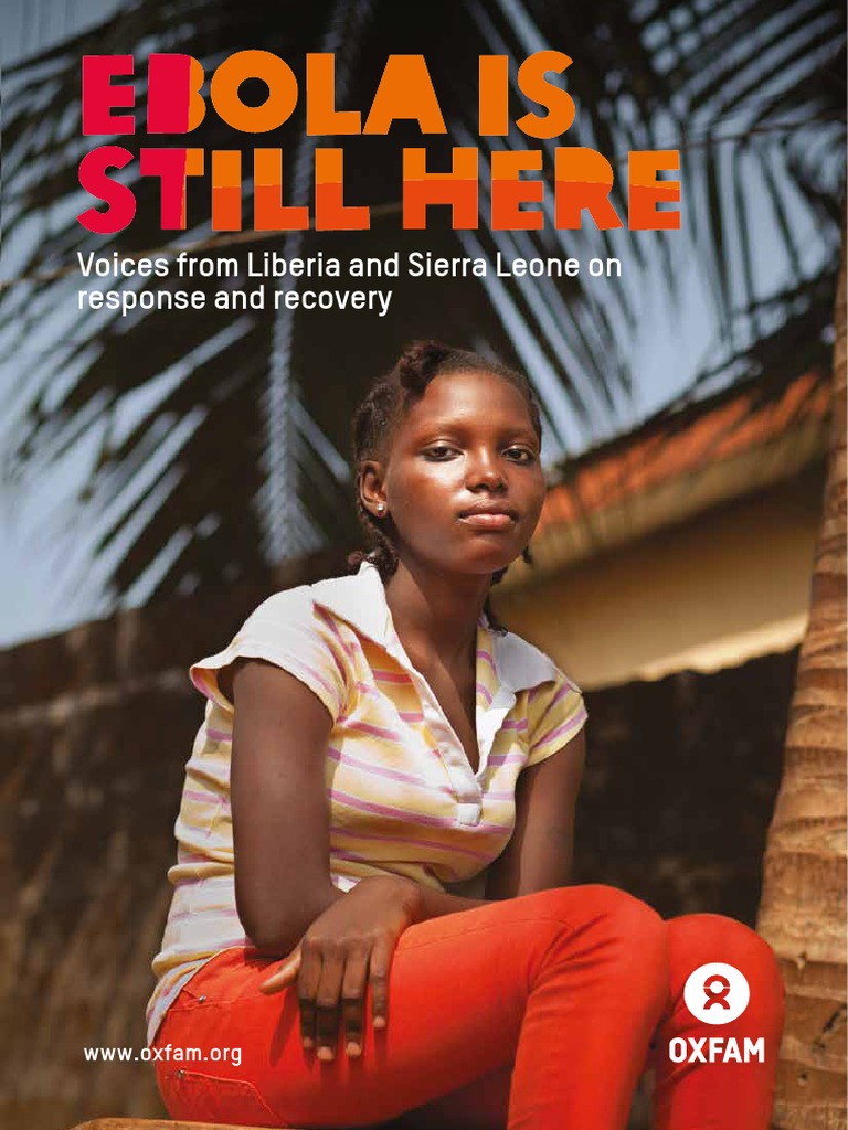 Ebola Is Still Here Voices From Liberia And Sierra Leone On Response