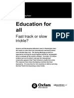 Education For All: Fast Track or Slow Trickle