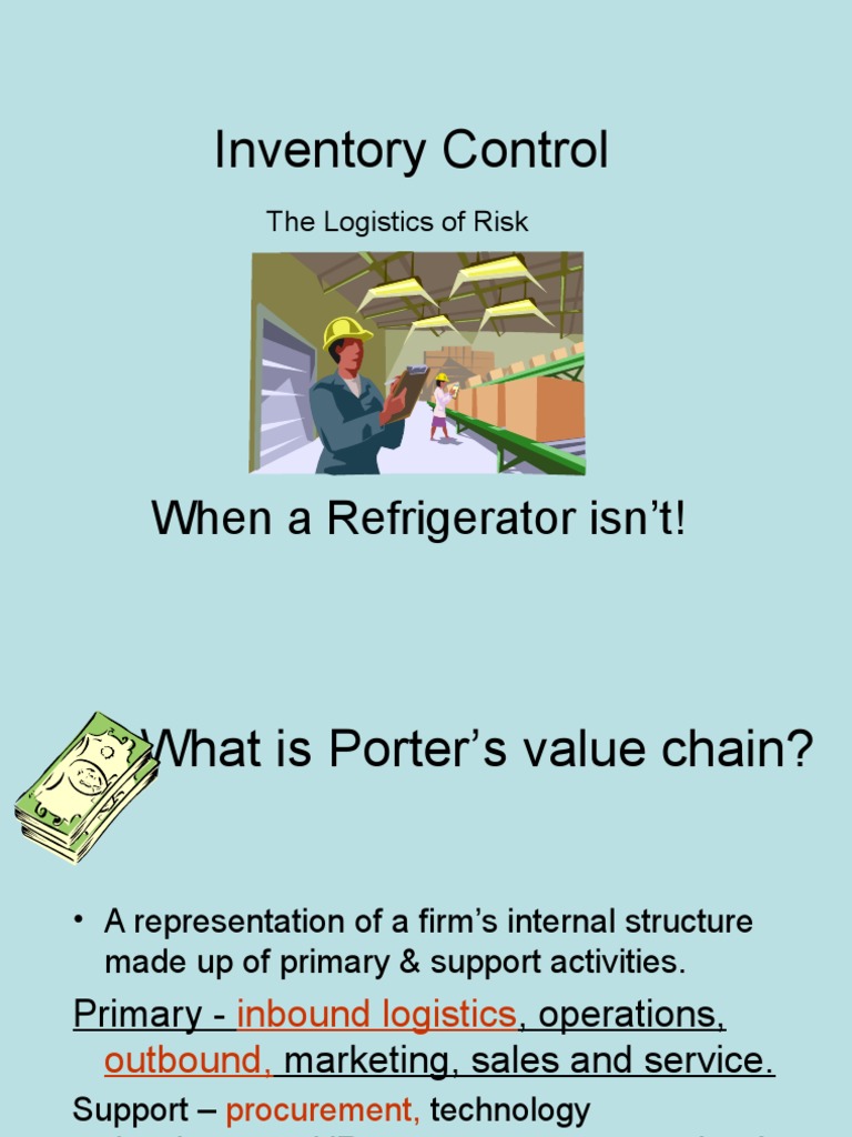 Inventory Control: When A Refrigerator Isn't! | PDF | Inventory | Logistics