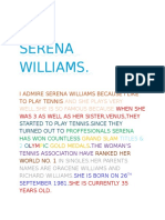 Serena Williams.: I Admire Serena Williams Because I Like To Play Tennis