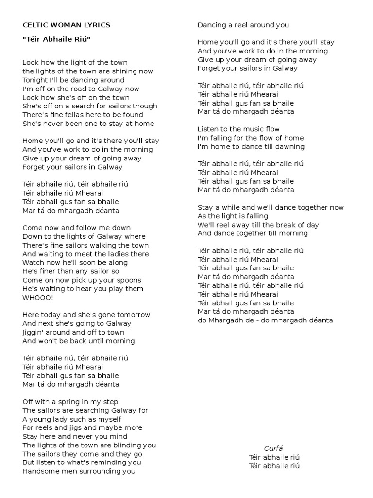 Teir Abhaile Riu Lyrics Music Look how the light of the town / the lights of the town are shining now téir abhaile riú mhearai téir abhail gus fan sa bhaile mar tá do mhargadh déanta téir abhaile riú, téir. teir abhaile riu lyrics music