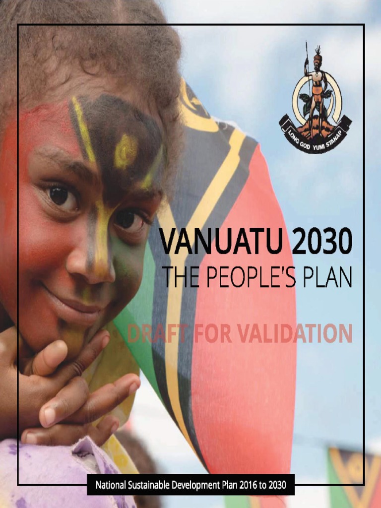 Vanuatu 2030 The People's Plan National Sustainable Development Plan