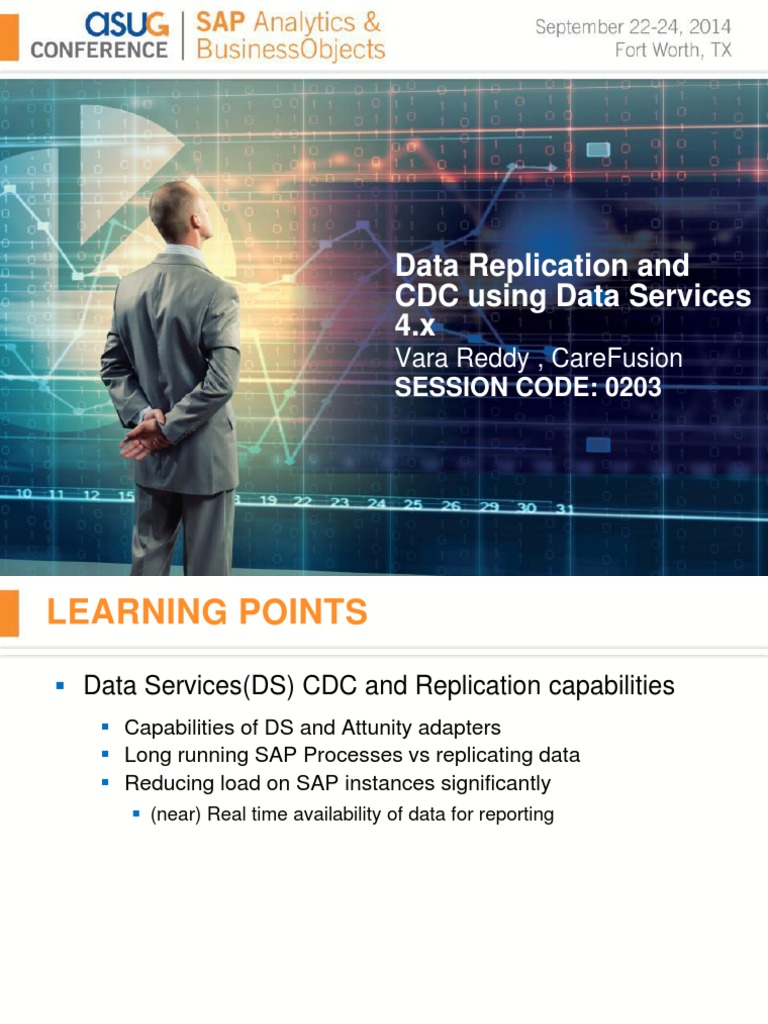 0203 Data Replication and CDC Using Data Services 4.x at Carefusion ...