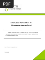 Amplitude e Profundidade Dos Sistemas de Jogo Em Futsal Estudo Comparativo Entre Os Sistemas de Jogo 4 0 e 3 1 Em Ataque Organizado Adoptados Pelas Seleccoes Nacionais de Portugal