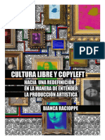 Fragmento Tesis Cultura Libre y Copyleft Hacia Una Redefinición en La Manera de Entender La Producción Artística
