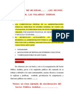 Y Las Cosas No Mejoran, LOSHECHOS HABLAN LAS PALABRAS SOBRAN.... 10-7-2010 Ejemplo Practico de Reorganización Del Sector Pulico Andaluz para Publicar y Notificar