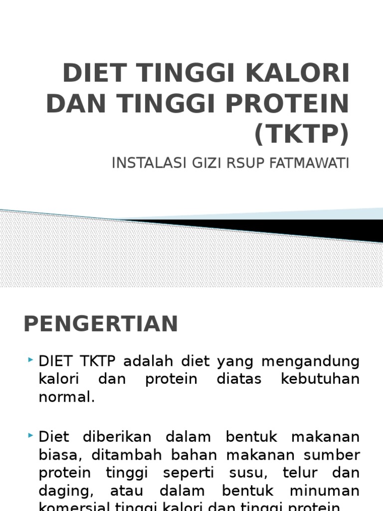 Diet Tinggi Kalori Dan Tinggi Protein (TKTP | PDF