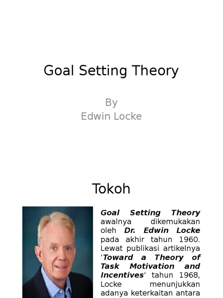 Goal Setting Theory (Edwin Locke) | PDF | Karier & Perkembangan ...