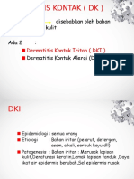 Dermatitis Kontak (DK) : Dermatitis Disebabkan Oleh Bahan Menempel PD Kulit Ada 2: Dermatitis Kontak Alergi (DKA)