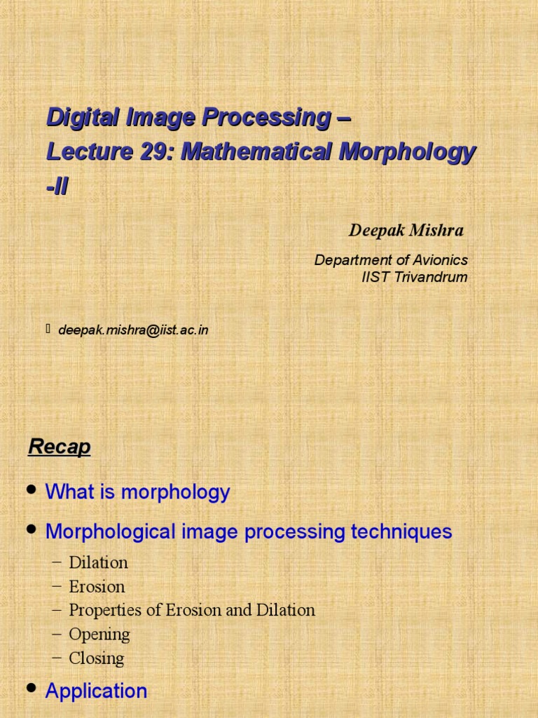 Digital Image Processing - Lecture 29: Mathematical Morphology - II ...