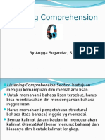 Listening Comprehension by Angga S.S