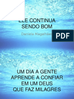 Deus continua sendo bom e faz milagres