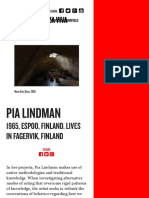 Pia Lindman: 1965, Espoo, Finland. Lives in Fagervik, Finland