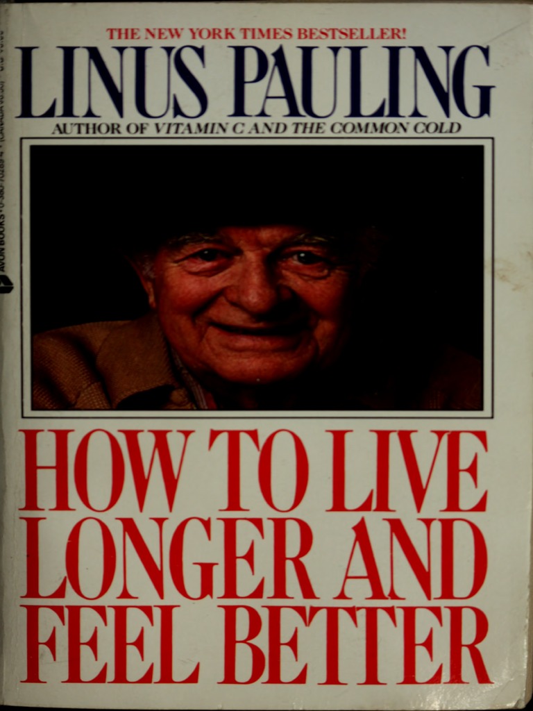 Ebook How to Live Longer and Feel Better Linus Pauling ebook PDF