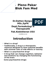 Pleno Pakar Pc4 Blok Fam Med: DR - Datten Bangun MSC, SPFK Dept - Farmakologi & Therapeutik Fak - Kedokteran Usu Medan