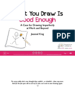 What You Draw Is Good Enough