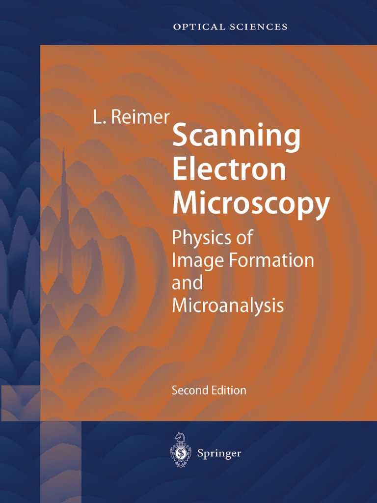 SCANNING ELECTRON MICROSCOPY PHYSICS OF IMAGE FORMATION AND MICROANALYSIS SPRINGER SERIES IN OPTICAL SCIENCES PDF intelligence overview