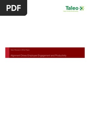 Alignment Drives Employee Engagement And Prod Taleo Research