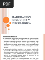 Maduración Biológica y Psicológica