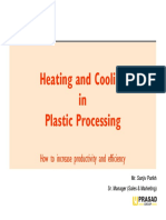 Heating and Cooling in Plastic Processing 07032014 Mr. Sanjiv Parikh