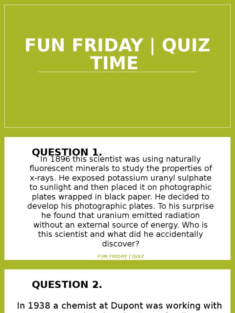 Fun Friday Science Quiz Challenges | PDF | X Ray | Chemistry