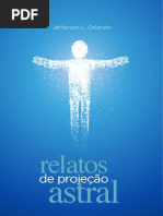 Jefferson L. Orlando - Relatos de Projeção Astral.pdf