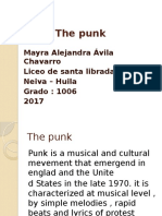 The Punk: Mayra Alejandra Ávila Chavarro Liceo de Santa Librada Neiva - Huila Grado: 1006 2017