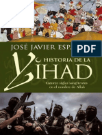 Esparza José Javier. Historia de La Yihad. Catorce Siglos de Sangre en El Nombre de Alá.