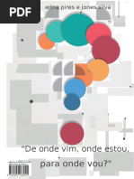 De Onde Vim, Onde Estou e Para Onde Vou