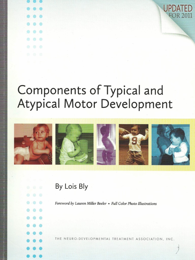 Components of Typical and Atypical Motor Development Lois Bly 1 PDF