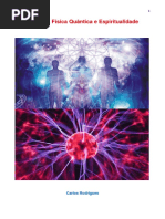 Universo, Física Quântica e Espiritualidade - Carlos Rodrigues
