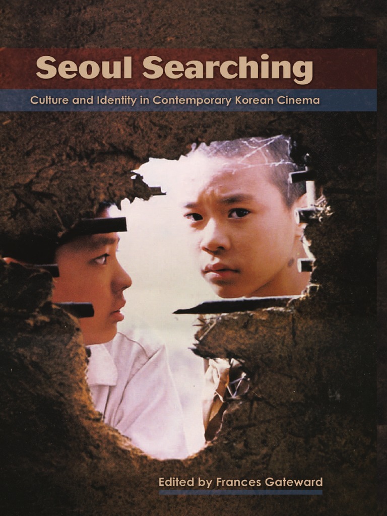 Girl In The Picture Crime En Abyme Seoul Searching Culture and Identity in Contemporary Korean Cinema PDF |  PDF | South Korea | World Politics