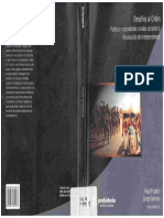 Gustavo L. Paz - Desafíos Al Orden. Política y Sociedades Rurales Durante La Revolución de Independencia - El Orden Es El Desorden. Guerra y Movilización Campesina en La Campaña de Jujuy 1815-1821