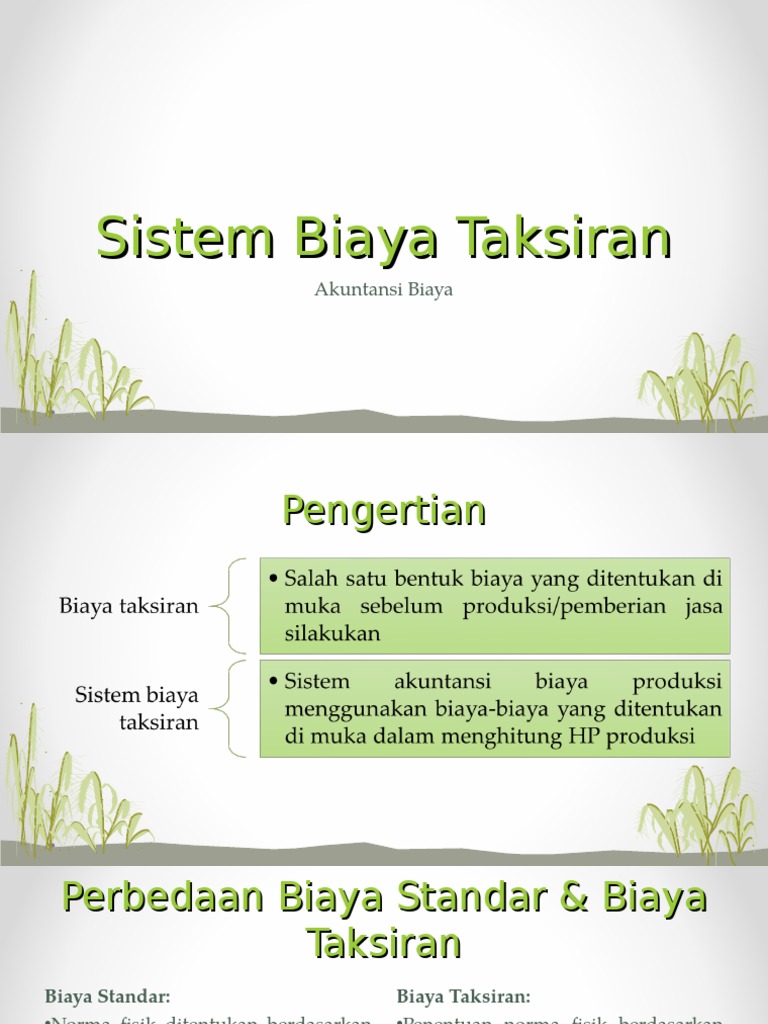 6 Sistem Biaya Taksiran