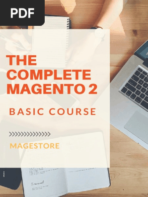The Complete Magento 2 Basic Course - Open your first online shop from A to Z
