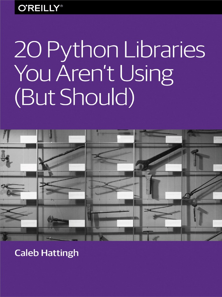 20 Python Libraries You Arent Using But Should | PDF | Command Line ...