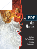 Esp Iritos Dos Mortos: Ajudam? Ou Prejudicam? Existem Realmente?