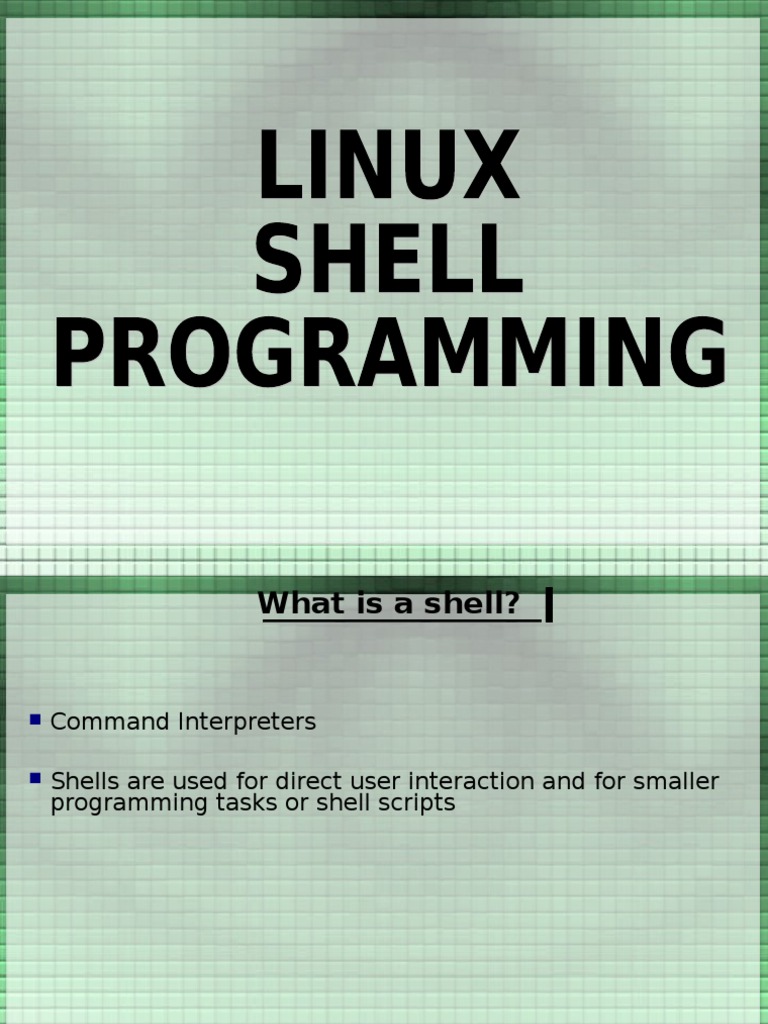 Linux Shell Programming | Scripting Language | Information Technology ...