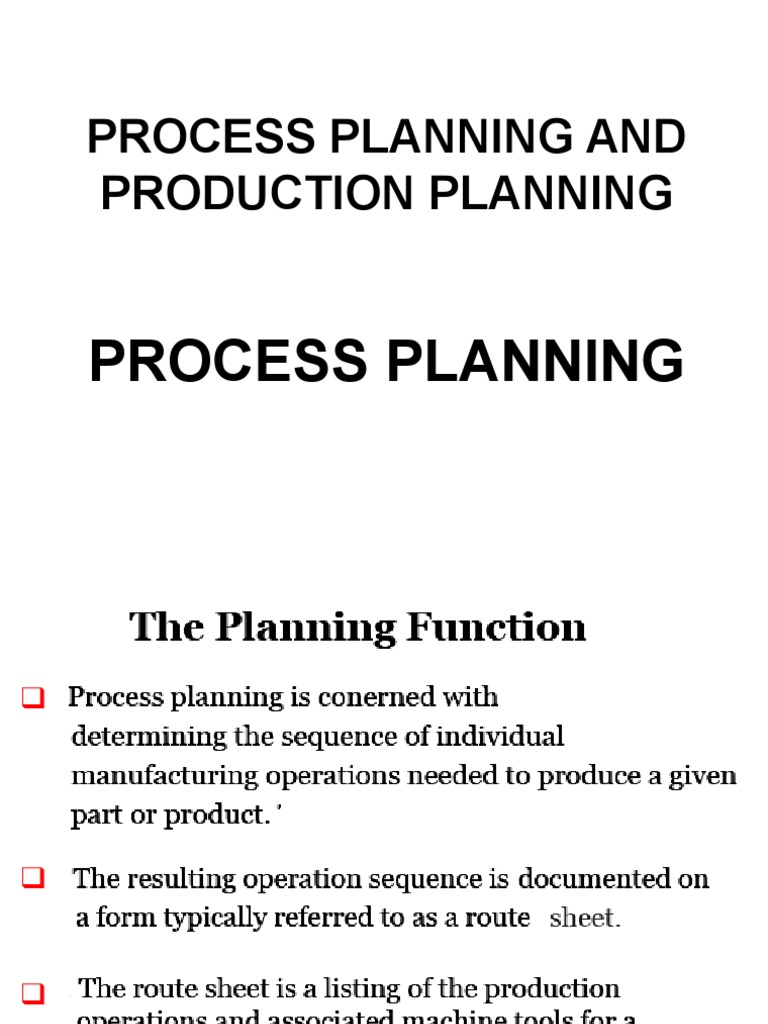 UNIT I 1.2 Process Planning and Production Planning | PDF | Computer