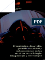 Organizacion, Desarrollo, Garatia de Calidad y Radioproteccion 