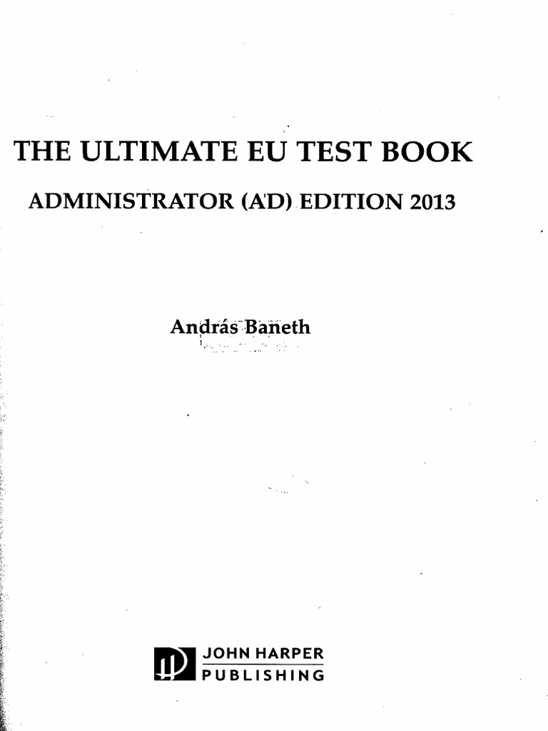 The Ultimate Eu Test Book Administrator (Ad) Edition 2013 PDF Psychometrics Test (Assessment)