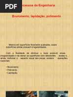 Processos de Engenharia - Brunimento, Lapidação, Polimento