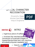 Optical Character Recognition: Divyanshu Sagar Ahmed Zaid Faizee Vidyut Singhania