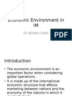 Economic Environment in IM: DR Ajitabh Dash