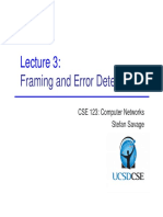 Framing and Error Detection: CSE 123: Computer Networks Stefan Savage