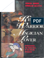 Robert Moore - King, Warrior, Magician, Lover - Rediscovering The Archetypes of The Mature Masculine PDF