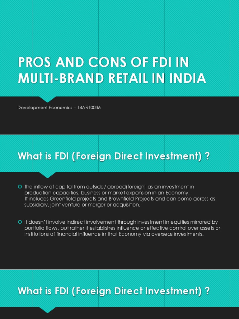 Pros and Cons of FDI in MultiBrand Retail Foreign Direct Investment
