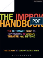 Tom Salinsky, Deborah Frances-White-The Improv Handbook - The Ultimate Guide To Improvising in Comedy, Theatre, and Beyond-Bloomsbury Academic (2008)