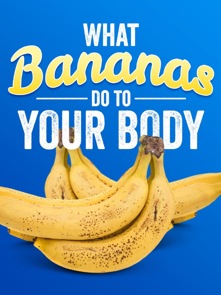 What Bananas Do to Your Body 0317 Dietary Fiber Nutrition